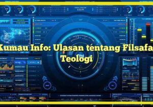 Kumau Info: Ulasan tentang Filsafat Teologi