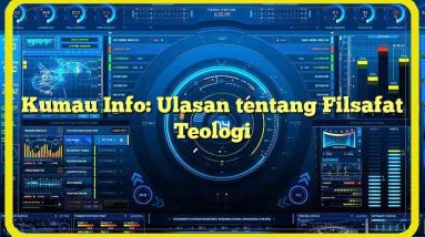 Kumau Info: Ulasan tentang Filsafat Teologi